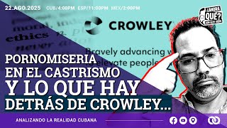 Pornomiseria en el castrismo y lo que hay detrás de Crowley