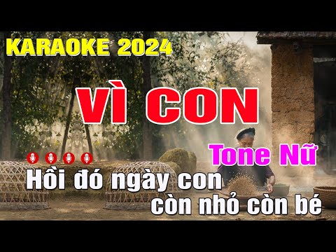 Vì Con Karaoke Tone Nữ (Dm) Nhạc Sống | Trung Hiếu