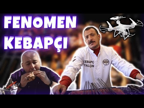 BİZ BÜYÜK YAPIYORUZ NE YEDİĞİNİ BİLSİNLER!! DRONELİ FENOMEN KEBAPÇI!!!
