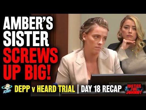 IMPEACHED! Amber Heard 's Sister Whitney Screws Up BIG! Amber's Friends Blow It | Day 18 Trial Recap