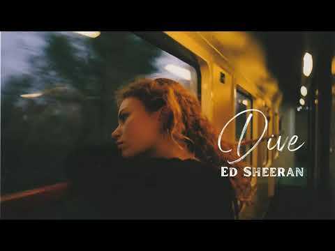 Vietsub | Dive - Ed Sheeran | Lyrics Video