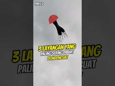 Inilah 3 layangan yang paling sering di buat di indonesia! Part 2 #shorts