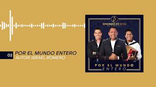 Por El Mundo Entero, Binomio De Oro De América