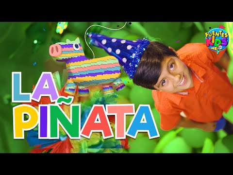 La Piñata (Rompe La Piñata) | Nuevo Video (Fuentes Kids)