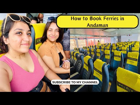 How to Book Ferry in Andaman | Inside Nautika Ferry | Andaman Ferry Review - Cost, Timings & Options