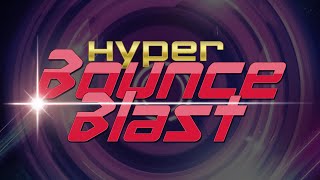 Hyper Bounce Blast - Hyperspace 2.0