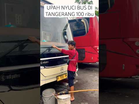 Nyuci bus upah nya sekian lur di poris