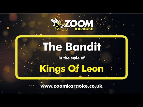 Kings Of Leon – The Bandit – Karaoke Version from Zoom Karaoke