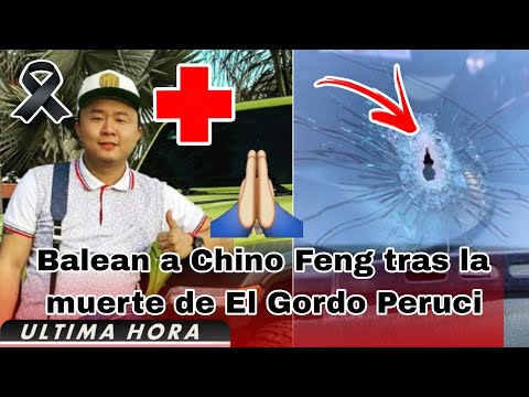 🔴 Última Hora: Atacan a Chino Feng tras la muerte de El Gordo Peruci, van por el