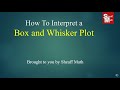 Interpreting Box and Whisker Plots