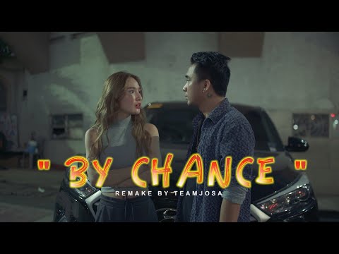 BY CHANCE SHORTFILM ( REMAKE ) | TEAM JOSA
