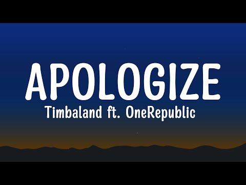 Timbaland - Apologize ft. OneRepublic (Lyrics)