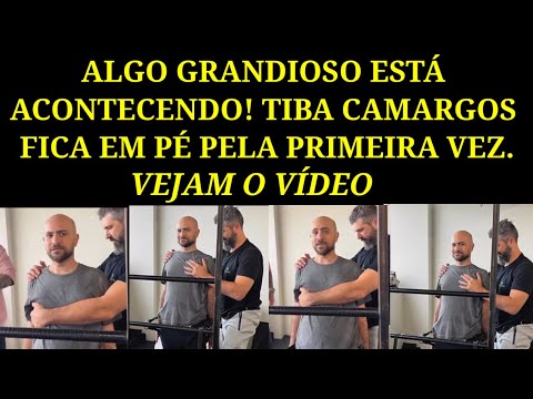 Tiba Camargos Fica Em Pé Pela Primeira Vez, Isso é Grandioso.