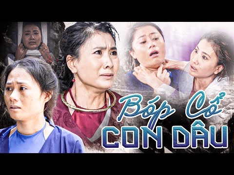 MẸ CHỒNG GIẬN DỮ B.ÓP CỔ CON DÂU OAN ỨC | PHIM TRUYỆN VIỆT NAM | PHIM NGẮN VIỆT NAM MỚI NHẤT 2024