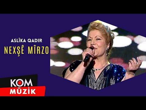 Aslîka Qadir - Nexşê Mîrzo (Arşiv © Kom Müzik)