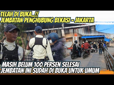MASIH BELUM 100 PERSEN SELESAI JEMBATAN PENGHUBUNG BEKASI JAKARTA INI SUDAH DI BUKA UNTUK UMUM