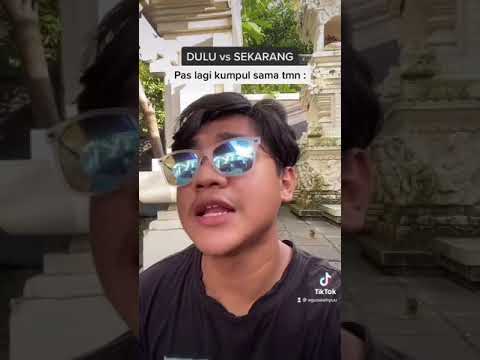 Tiktok aguswahyuu || Dulu vs Sekarang Pas lagi kumpul sama temen #shorts
