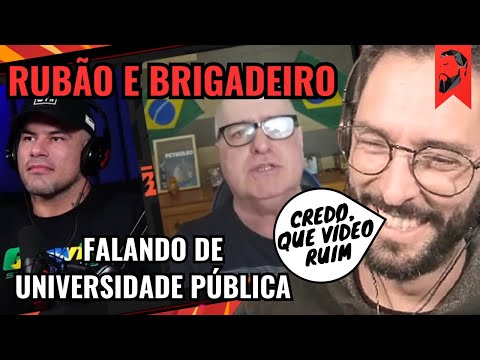 RUBÃO, MARCELO BRIGADEIRO E WILKER LEÃO CONCORDAM SOBRE A UNIVERSIDADE PÚBLICA NO BRASIL