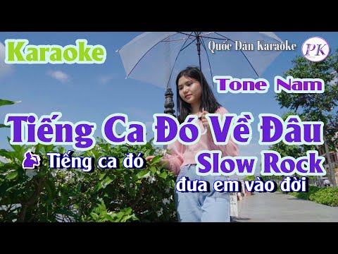 Karaoke Tiếng Ca Đó Về Đâu | Slow Rock | Tone Nam (Am,Tp:62) | Quốc Dân Karaoke