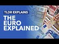 Understanding the Euro