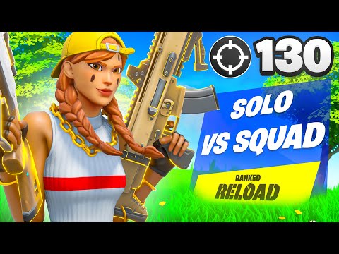 SOLO VS SQUAD RELOAD RANKED 😳 (130 KILLS)