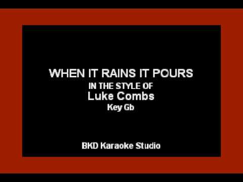 When It Rains It Pours (In the Style of Luke Combs) (Karaoke with Lyrics)