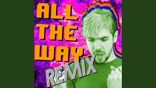 All the Way (Pop Remix)