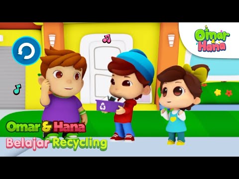 Omar & Hana - Belajar Daur Ulang ♻️🌍 | Lagu Anak Islami