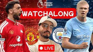 MANCHESTER UNITED  vs MANCHESTER CITY  🔴🔵  LIVE !  | MANCHESTER DERBY WATCHALONG 🔥