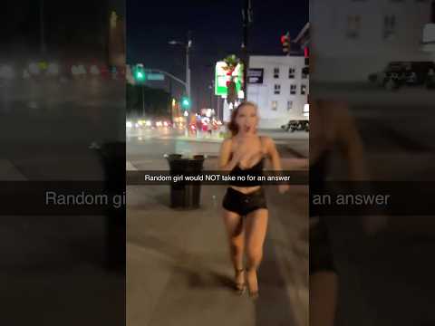 Random girl would NOT take no for an answer 😭😤
