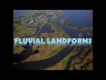Delta Types and Fluvial Landforms