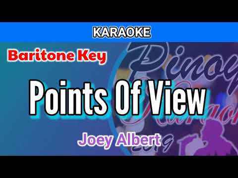 Points Of View by Joey Albert (Karaoke : Baritone Key)