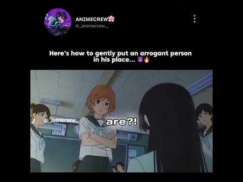 she puts her in her place #shorts #anime #animemoments