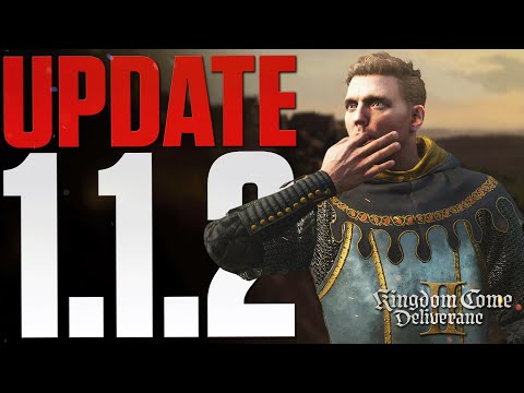 Patch 1.1.2 für Kingdom Come Deliverance 2 ist da