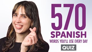 Quiz | 570 Spanish Words You'll Use Every Day - Basic Vocabulary #97