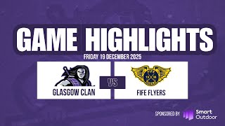 Highlights | Glasgow Clan vs Fife Flyers | 19 December 2025