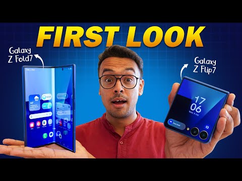 Samsung Galaxy Z Fold7 & Flip7 Hands-On: Huge Upgrades or Just Hype?