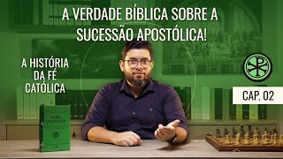 Patrística - A Sucessão Apostólica é bíblica?