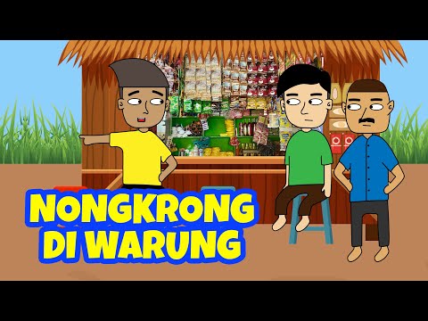 NONGKRONG DI WARUNG - Animasi Lucu