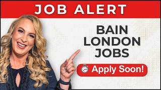 Bain London Jobs | Applications Close Soon | $112K–$192K