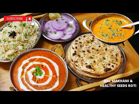 Perfect Lunch Menu - Dal Makhani, Jeera Rice & Seeds Roti | दाल मखनी जीरा राइस कॉम्बो रेसिपी