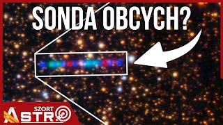 Kometa czy sonda obcych? Profesor uważa, że leci tu to drugie - AstroSzort