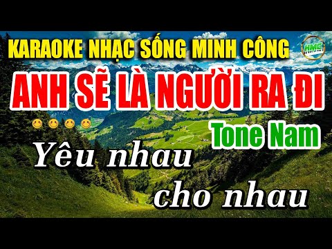 Em Sẽ Là Người Ra Đi Karaoke Nhạc Sống Tone Nam – Nhạc Sống Minh Công