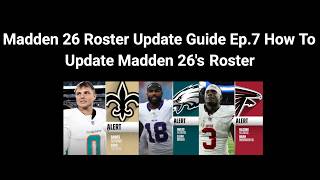 Madden 26 Roster Update Guide Ep.7 How To Update Madden 26's Roster