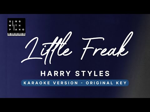 Little Freak – Harry Styles (Original Key Karaoke) – Piano Instrumental Cover with Lyrics