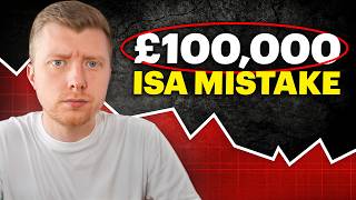£100,000 ISA Mistake 90% of People Make!