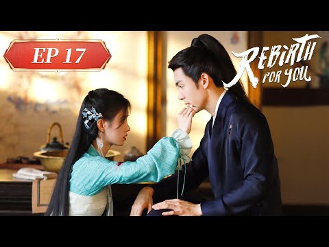 ENG SUB | Rebirth For You | EP17 | 嘉南传 | #JuJingyi #JosephZeng