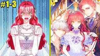 I Wanted To Be Reborn As A Maid But I'm Actually The Crazy Duke's Beloved Missing Sister (1-3)