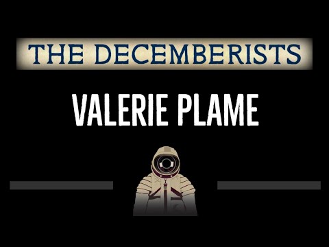 The Decemberists • Valerie Plame (CC) (Remastered Video) 🎤 [Karaoke] [Instrumental Lyrics]