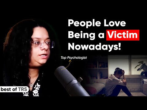 People Love Being a Victim - Psychologist Havovi Shares